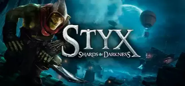 Styx: Shards of Darkness